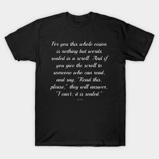 Isaiah 29:11 Bible Verse NIV Text T-Shirt